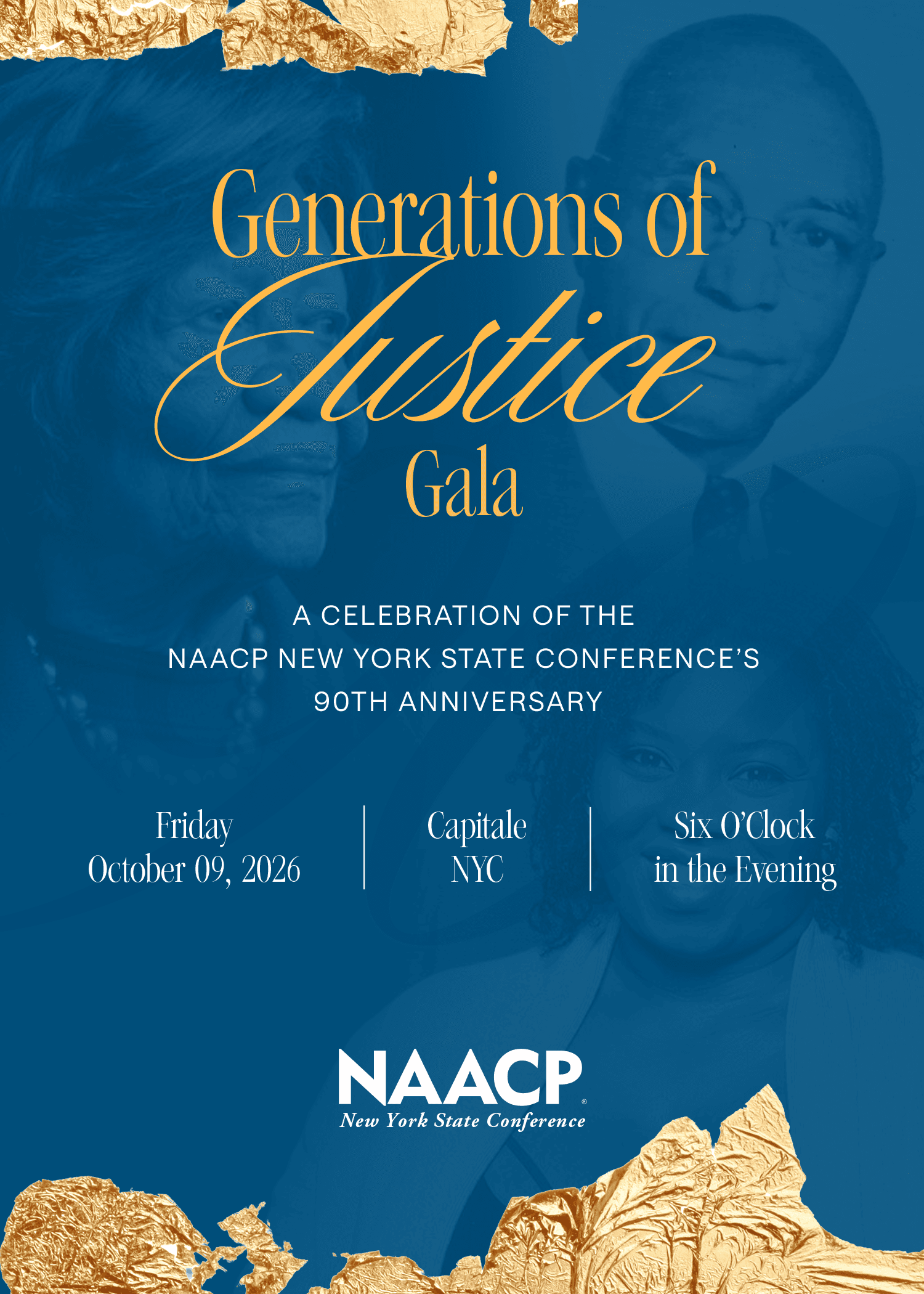 Generations of Justice Gala. A Celebration of the NAACP New York State Conference's 90th Anniversary. Friday, October 9, 2026, Capitale NYC, 6:00 PM.
